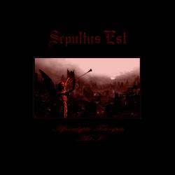 Sepultus Est : Apocalyctic Trumpets Act I